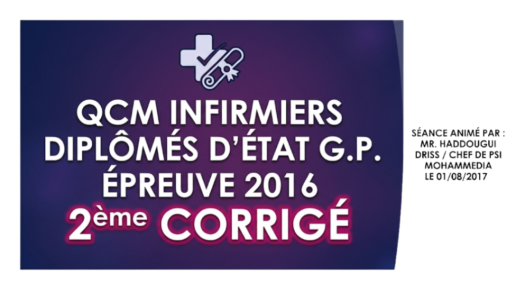 QCM Infirmiers diplômés d’état G.P. Epreuve 2016 2éme